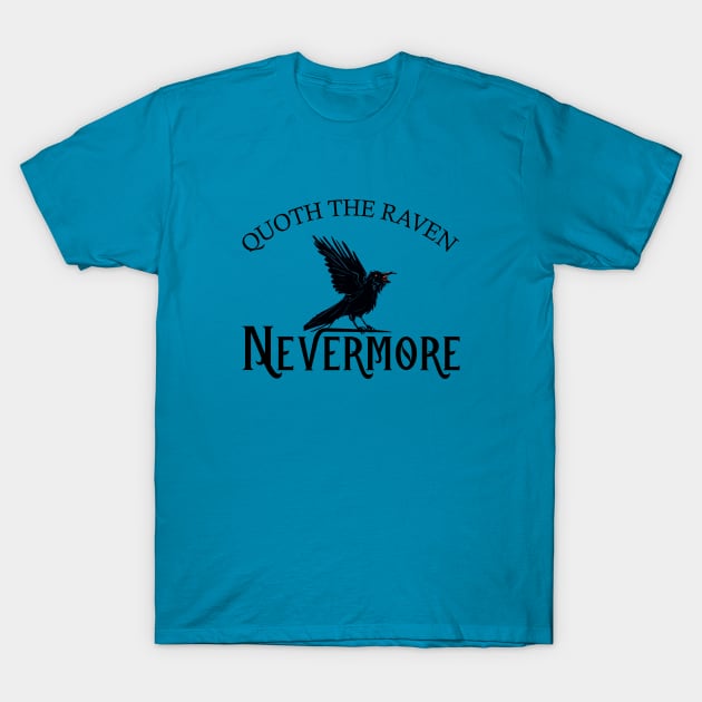 Quoth The Raven Nevermore Edgar Allen Poe T-Shirt by mstory